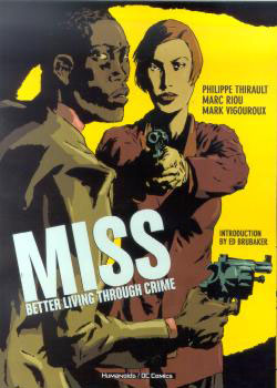 Miss: Better Living Through Crime